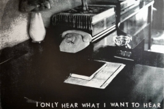 18 I only hear what I want to hear -SW,serigrafie, 50x70-w1500-h1500
